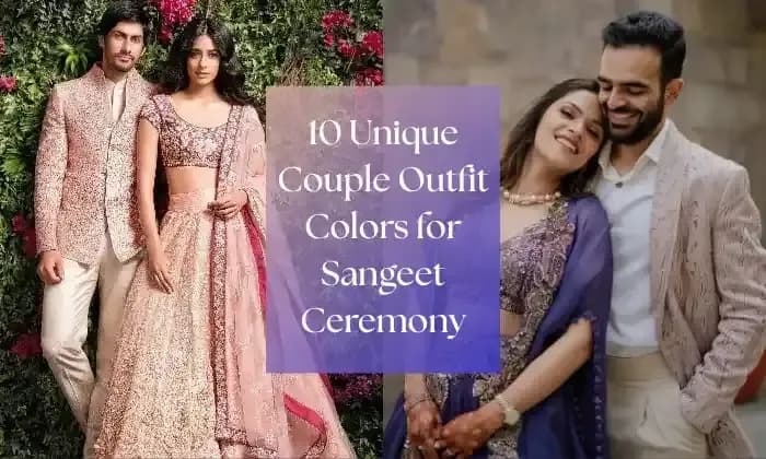 10 Unique Couple Outfit Colors for Sangeet Ceremony